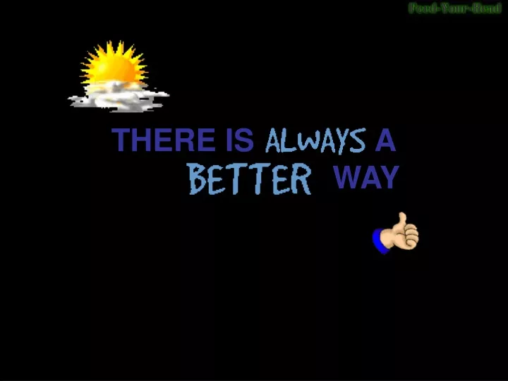 there is a way