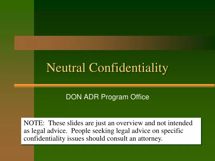 neutral confidentiality