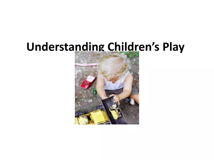 understanding children s play