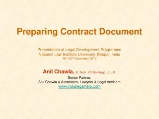 Anil Chawla,  B. Tech. (IIT Bombay) , L.L.B.