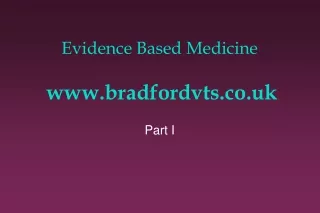 Evidence Based Medicine  bradfordvts.co.uk