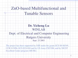 ZnO-based Multifunctional and Tunable Sensors Dr. Yicheng Lu WINLAB