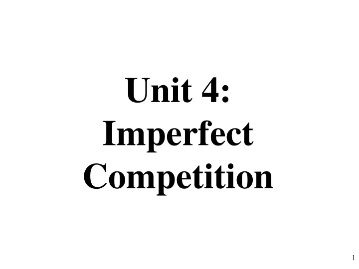 unit 4 imperfect competition