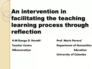 An intervention in facilitating the teaching learning process through reflection