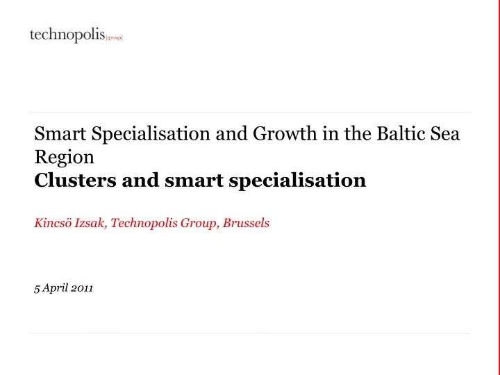smart specialisation and growth in the baltic sea region clusters and smart specialisation