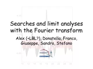 Searches and limit analyses with the Fourier transform