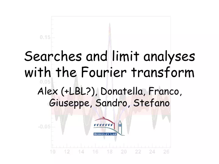 searches and limit analyses with the fourier transform