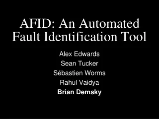 AFID: An Automated Fault Identification Tool