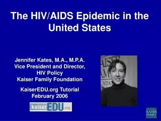 The HIV/AIDS Epidemic in the United States