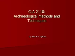 CLA 2110: Archaeological Methods and Techniques