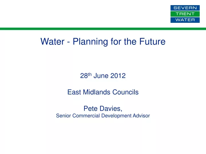 water planning for the future 28 th june 2012
