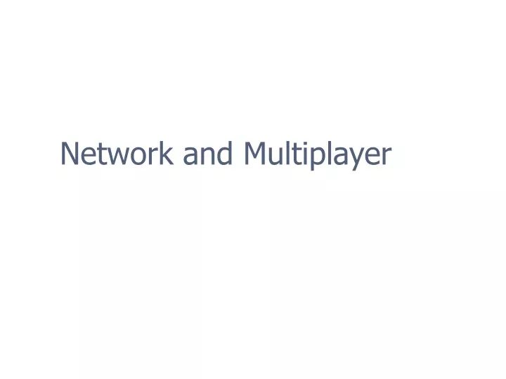 network and multiplayer
