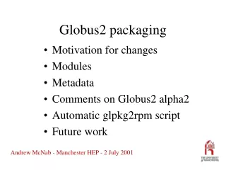 Globus2 packaging