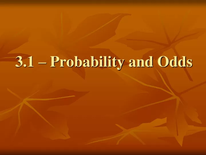 3 1 probability and odds