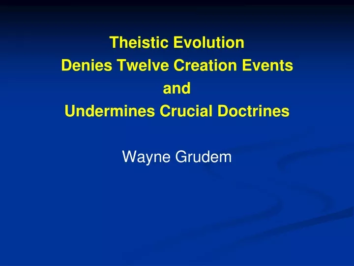 theistic evolution denies twelve creation events