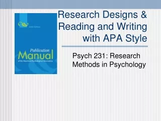 Research Designs &amp; Reading and Writing  with APA Style