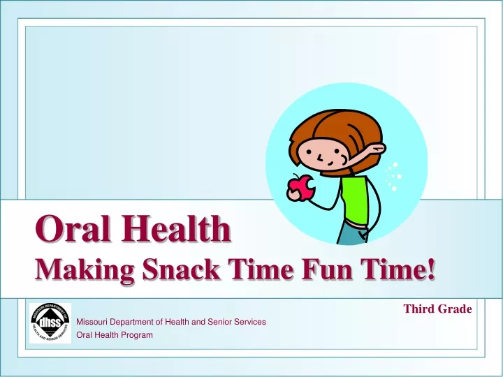 oral health making snack time fun time