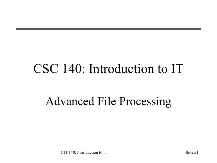 csc 140 introduction to it