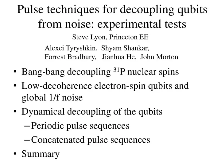 pulse techniques for decoupling qubits from noise experimental tests