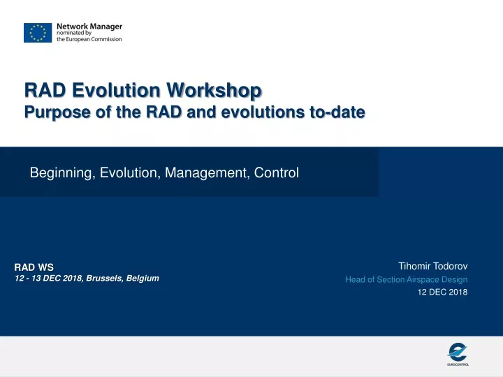 rad evolution workshop p urpose of the rad and evolutions to date