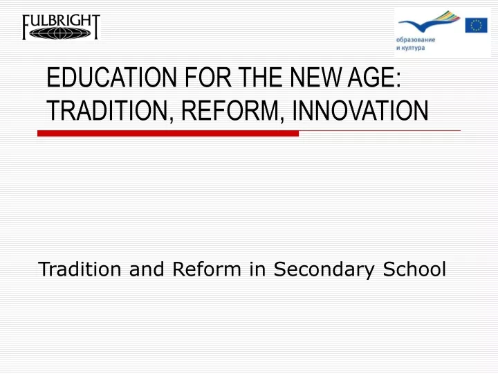 education for the new age tradition reform innovation
