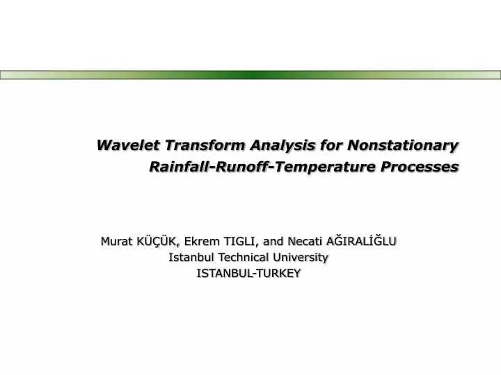 wavelet transform analysis for nonstationary rainfall runoff temperature processes