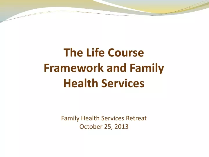 the life course framework and family health