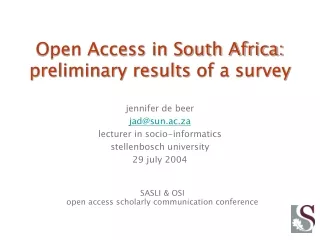 Open Access in South Africa: preliminary results  of a survey