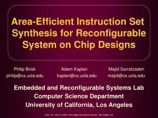 Area-Efficient Instruction Set  Synthesis for Reconfigurable System on Chip Designs