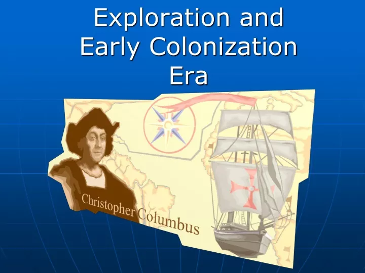 exploration and early colonization era