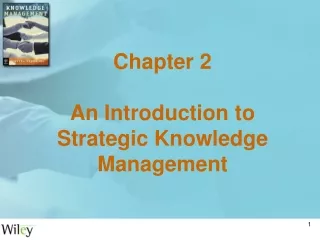 Chapter 2 An Introduction to Strategic Knowledge Management