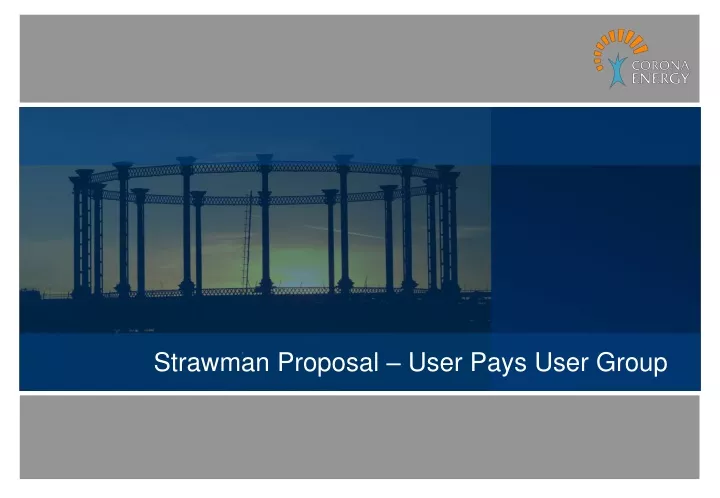strawman proposal user pays user group