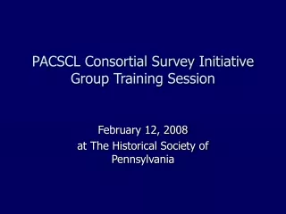 PACSCL Consortial Survey Initiative Group Training Session