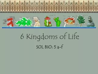 6 Kingdoms of Life