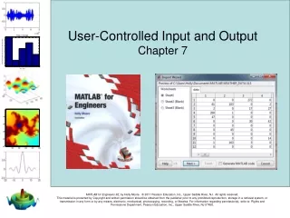 User-Controlled Input and Output Chapter 7