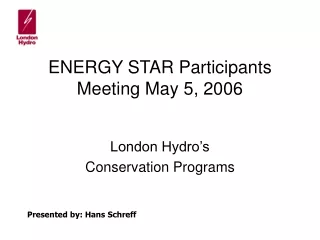 ENERGY STAR Participants Meeting May 5, 2006