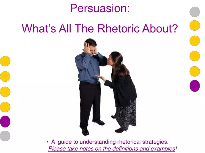 persuasion what s all the rhetoric about