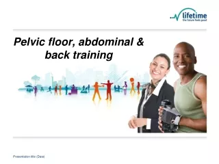 Pelvic floor, abdominal &amp; back training