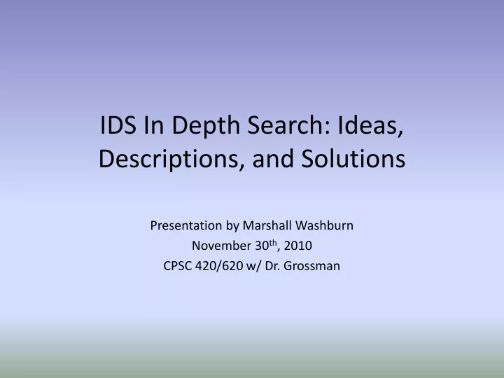 ids in depth search ideas descriptions and solutions