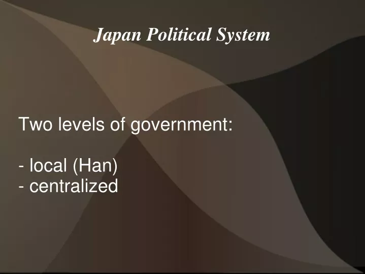 two levels of government local han centralized