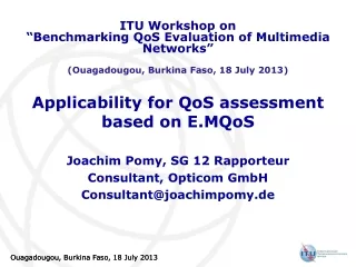 Applicability for QoS assessment based on E.MQoS