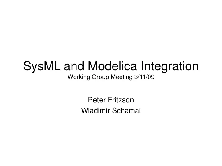 sysml and modelica integration working group meeting 3 11 09