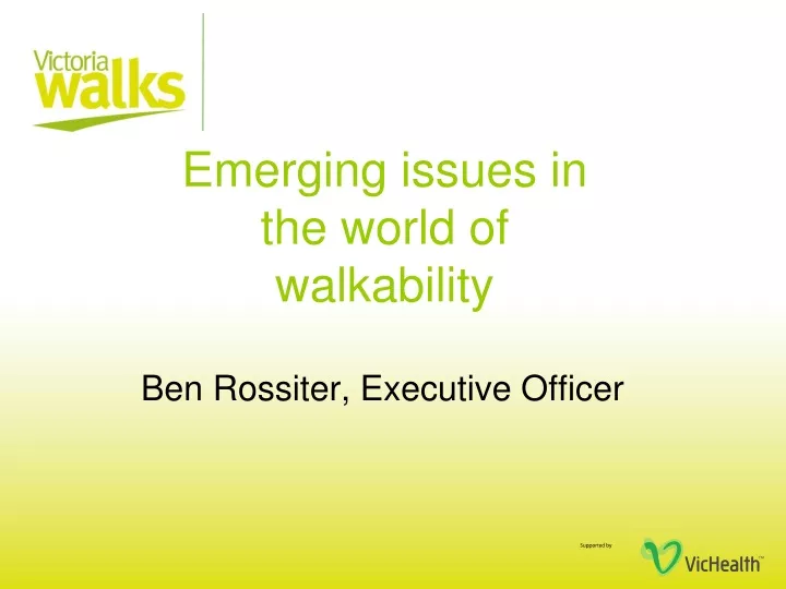emerging issues in the world of walkability