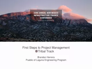 First Steps to Project Management Tribal Track  Brandon Herrera