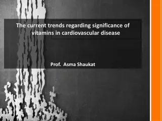 The current trends regarding significance of vitamins in cardiovascular disease