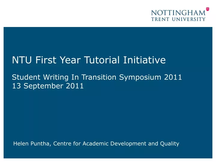 ntu first year tutorial initiative student writing in transition symposium 2011 13 september 2011