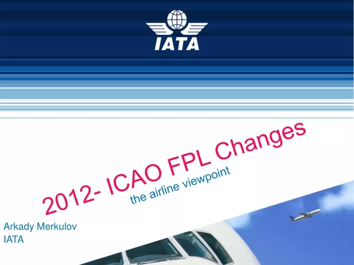 2012 icao fpl changes the airline viewpoint