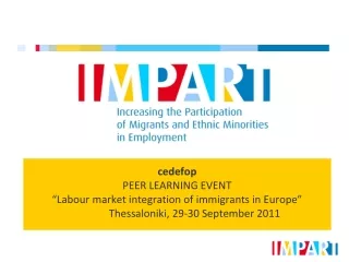 cedefop PEER LEARNING EVENT “Labour market integration of immigrants in Europe”