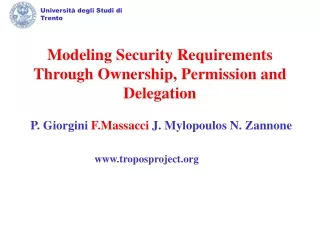 Modeling Security Requirements Through Ownership, Permission and Delegation