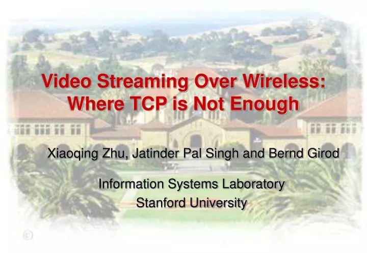 video streaming over wireless where tcp is not enough